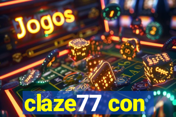 claze77 con